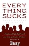 Easy (Everything Sucks #6) Easy (Everything Sucks #6)