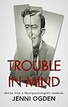 Trouble In Mind by Jenni Ogden
