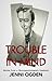 Trouble In Mind by Jenni Ogden