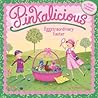 Pinkalicious by Victoria Kann