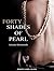 Forty Shades of Pearl
