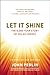 Let It Shine: The 6,000-Year Story of Solar Energy