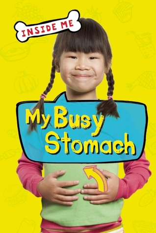 My Busy Stomach (Inside Me)