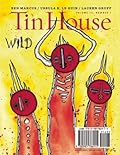 Tin House Magazine, Volume 15, Issue 1, Fall 2013: #57 Wild
