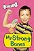 My Strong Bones (Inside Me)
