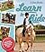 Learn to Ride (I Love Ponies)