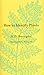 How To Identify Plants by H.D. Harrington