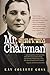 Mr. Chairman: The Life and Legacy of Wilbur D. Mills