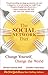 The Social Network Diet: Change Yourself, Change the World