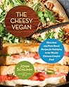 The Cheesy Vegan by John Schlimm