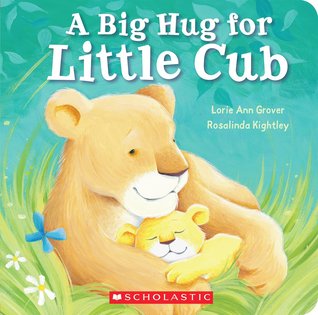A Big Hug for Little Cub (Board Book)