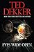 Eyes Wide Open by Ted Dekker