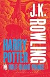 Harry Potter and the Half-Blood Prince by J.K. Rowling