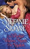 The Wicked Widow Meets Her Match by Stefanie Sloane The Wicked Widow Meets Her Match by Stefanie Sloane