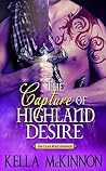 The Capture of Highland Desire (The Clan MacCoinnach, #3)