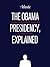 The Obama Presidency, Explained
