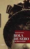 Bola de Sebo e Ou...