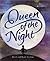 Queen of the Night