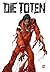Die Toten, Band 3: Z 1.3