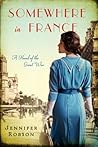 Somewhere in France by Jennifer Robson