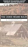 The Cider House Rules: A Screenplay The Cider House Rules: A Screenplay