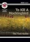 To Kill a  Mockingbird CGP - the text guide