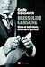 Mussolini censore. Storie di letteratura, dissenso e ipocrisia