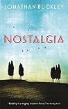 Nostalgia by Jonathan Buckley