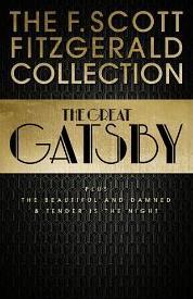 F. Scott Fitzgerald Collection: The Great Gatsby, The Beautiful and Damned and Tender is the Night