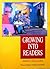 Growing Into Readers by Kaye Lowe
