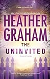 The Uninvited by Heather Graham The Uninvited by Heather Graham