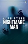 Nightmare Man by Alan Ryker