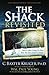 The Shack Revisited: There is More Going on Here Than You Ever Dared To Dream