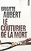 Le Couturier de la mort by Brigitte Aubert