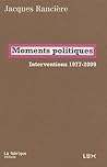 Moments politiques: Interventions 1977-2009