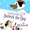 Derrick the Dog by B.D. Crowell