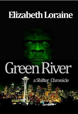 Green River (Shifter Chronicle #1)