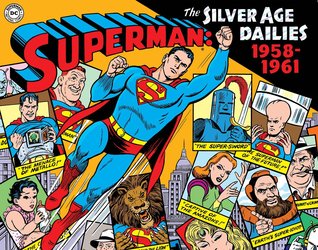 Superman: The Silver Age Dailies, Volume 1 (1959-1961)