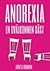 Anorexia: en ovälkommen gäst