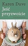 Jeść przyzwoicie....