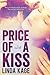 Price of a Kiss by Linda Kage