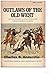 Outlaws of the Old West (The Mankind Series of Great Adventures of History)