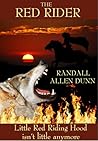 The Red Rider by Randall Allen Dunn