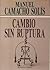 Cambio sin ruptura (Spanish Edition)