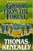 Gossip from the Forest