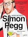 Nerd Do Well by Simon Pegg