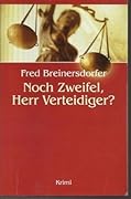 Noch Zweifel, Herr Verteidiger?