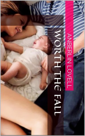 Worth the Fall (Kindle Edition)