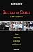 Sisters in Crisis Revisited: From Unraveling to Reform and Renewal