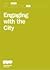Engaging with the City